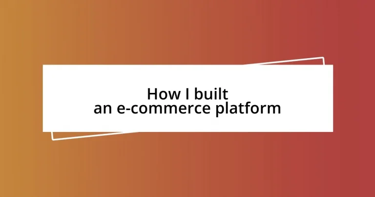 How I built an e-commerce platform