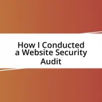 How I Conducted a Website Security Audit