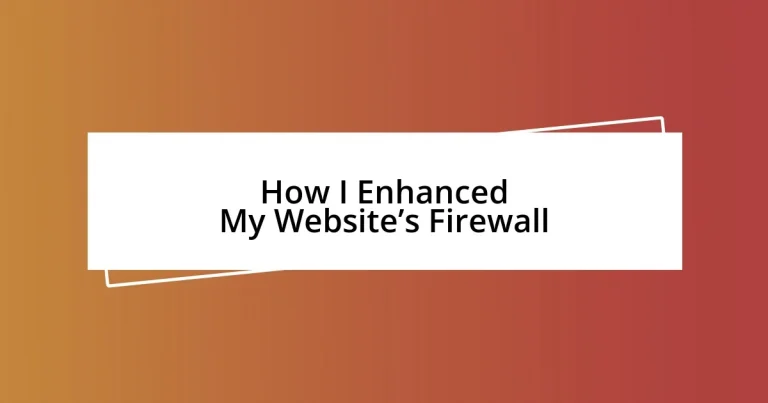 How I Enhanced My Website’s Firewall