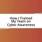 How I Trained My Team on Cyber Awareness