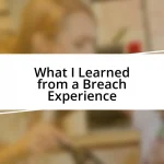 What I Learned from a Breach Experience