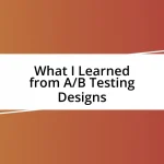 What I Learned from A/B Testing Designs