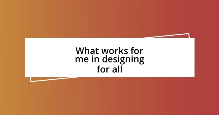 What works for me in designing for all