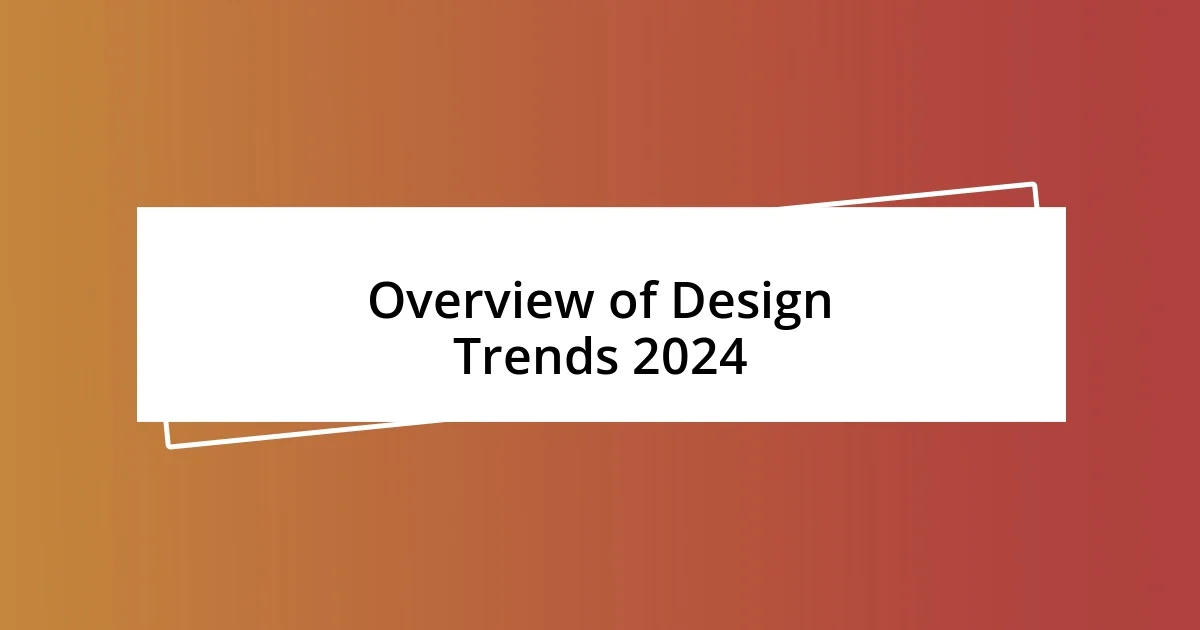 Overview of Design Trends 2024