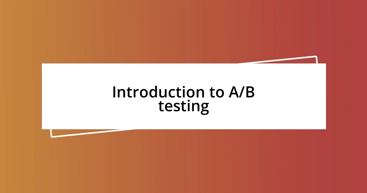 Introduction to A/B testing